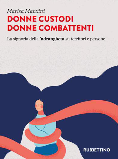 Donne Custodi, Donne Combattenti***