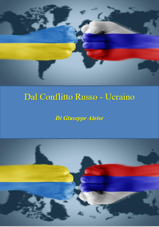 dal conflitto Russo-Ucraino di Giuseppe Aloise